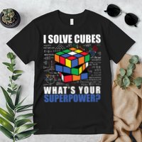 I Solve Cubes What's Your Superpower Premium T-Shirt