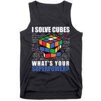 I Solve Cubes What's Your Superpower Tank Top