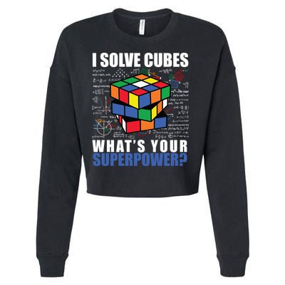 I Solve Cubes What's Your Superpower Cropped Pullover Crew