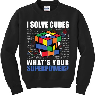 I Solve Cubes What's Your Superpower Kids Sweatshirt
