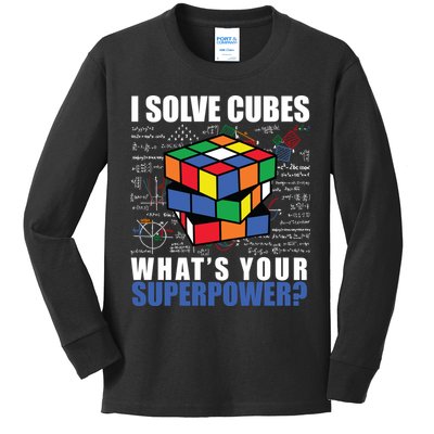 I Solve Cubes What's Your Superpower Kids Long Sleeve Shirt