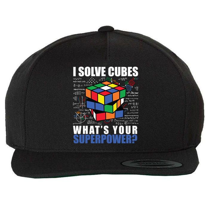 I Solve Cubes What's Your Superpower Wool Snapback Cap