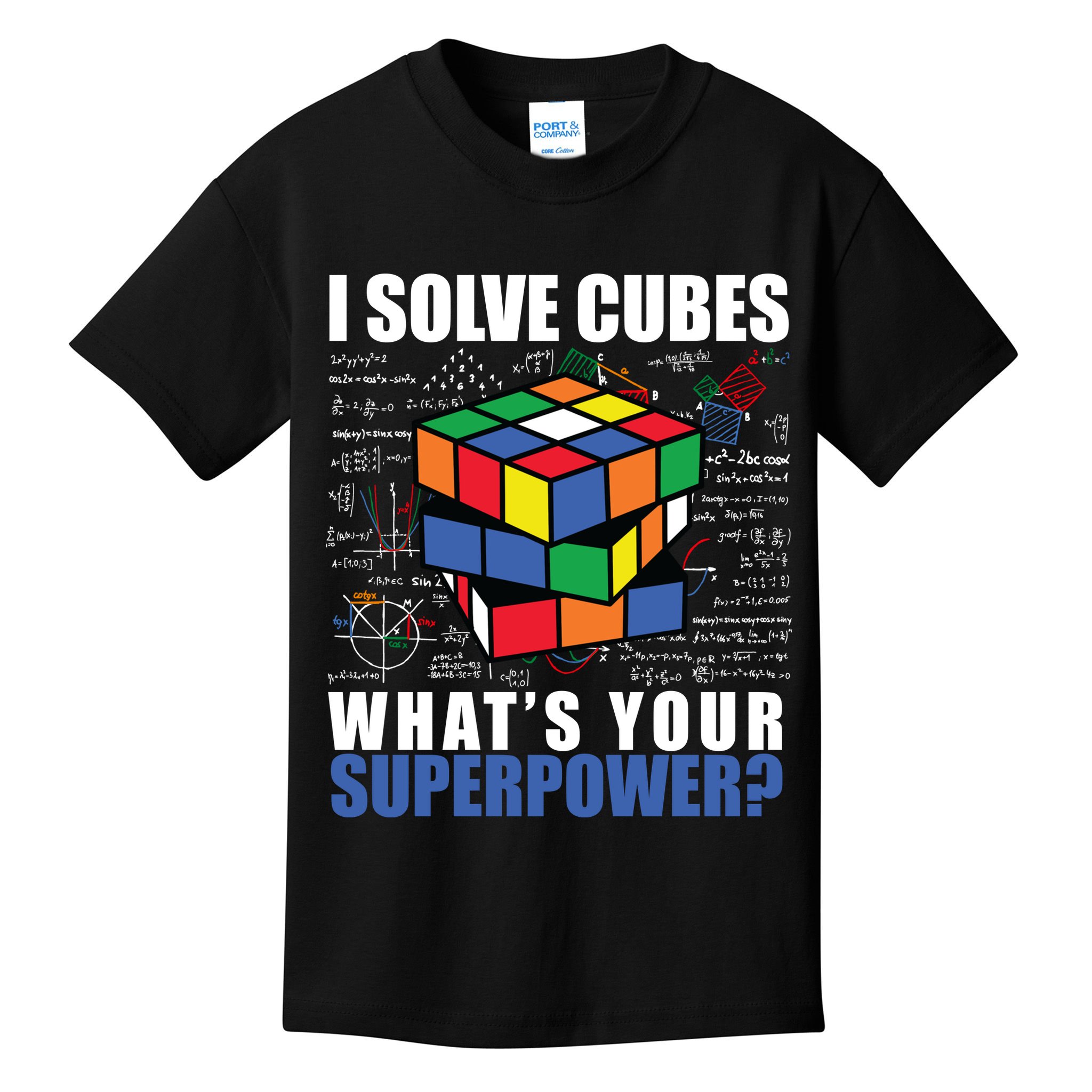 I Solve Cubes What's Your Superpower Kids T-Shirt