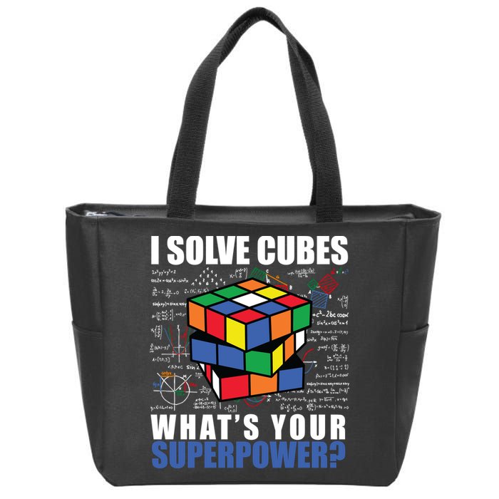 I Solve Cubes What's Your Superpower Zip Tote Bag