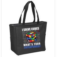 I Solve Cubes What's Your Superpower Zip Tote Bag