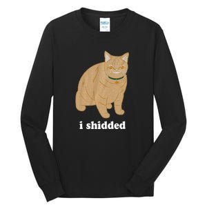 I Shidded Cat Funny Tall Long Sleeve T-Shirt