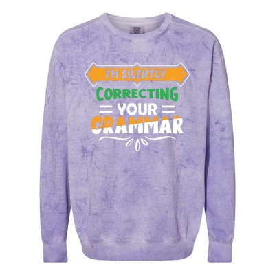 IM Silently Correcting Your Grammar Colorblast Crewneck Sweatshirt