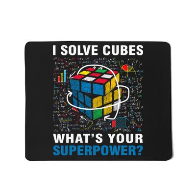 I Solve Cubes Superpower Funny Speed Cubing Mousepad