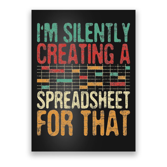 I'm Silently Creating A Spreadsheet Actuary Statistician Poster