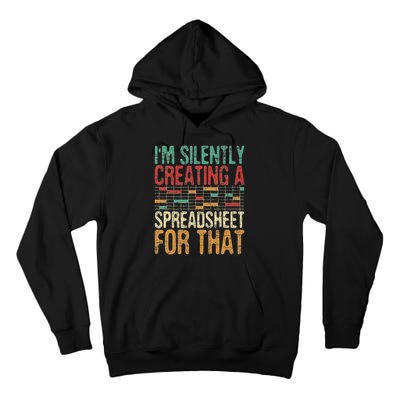 I'm Silently Creating A Spreadsheet Actuary Statistician Tall Hoodie