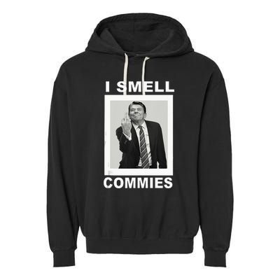 I Smell Commies Funny Ronald Regan Garment-Dyed Fleece Hoodie