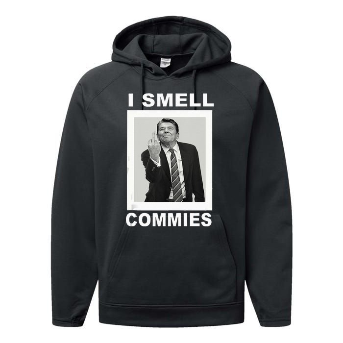 I Smell Commies Funny Ronald Regan Performance Fleece Hoodie