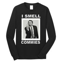 I Smell Commies Funny Ronald Regan Long Sleeve Shirt