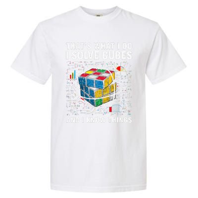 I Solve Cubes And I Know Things Funny Speed Cubing Garment-Dyed Heavyweight T-Shirt