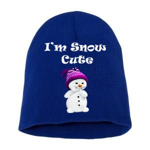 Im Snow Cute Snow Christmas Gifcute Gift Funny Gift Short Acrylic Beanie