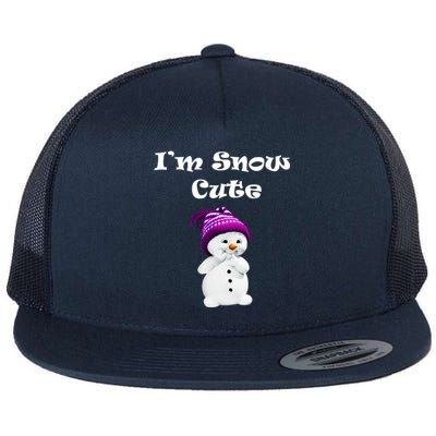 Im Snow Cute Snow Christmas Gifcute Gift Funny Gift Flat Bill Trucker Hat