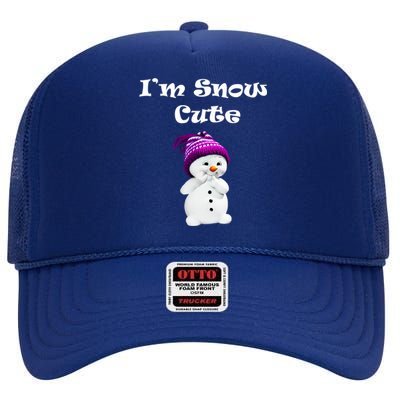 Im Snow Cute Snow Christmas Gifcute Gift Funny Gift High Crown Mesh Back Trucker Hat