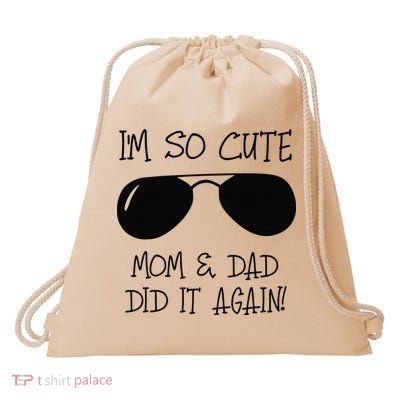 I'm so cute mom & dad did it again Sister Day Drawstring Bag