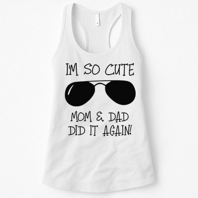 I'm so cute mom & dad did it again Sister Day Womens Tank Top