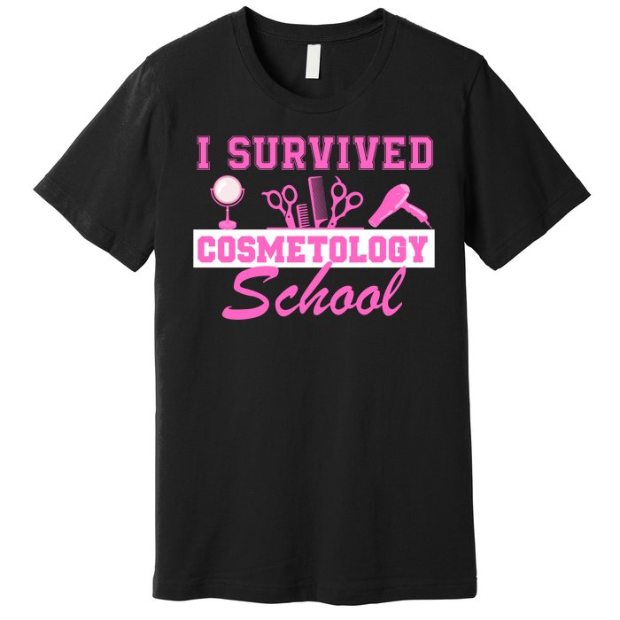 I Survived Cosmetology School Graduation Cosmetologist Cosmetology Student Premium T-Shirt