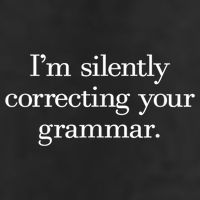 IM Silently Correcting Your Grammar. Tumbler