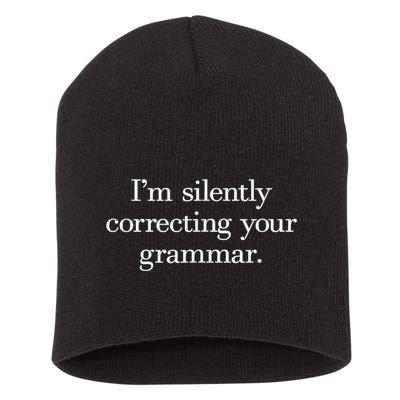 IM Silently Correcting Your Grammar. Short Acrylic Beanie
