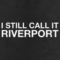 I Still Call It Riverport - Funny Saying Quote Gift  Golf Towel