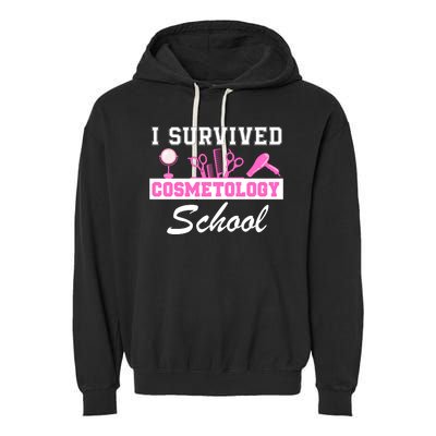 I Survived Cosmetology School Graduation Cosmetology Student Cosmetologist Garment-Dyed Fleece Hoodie