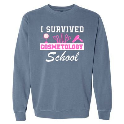 I Survived Cosmetology School Graduation Cosmetology Student Cosmetologist Garment-Dyed Sweatshirt