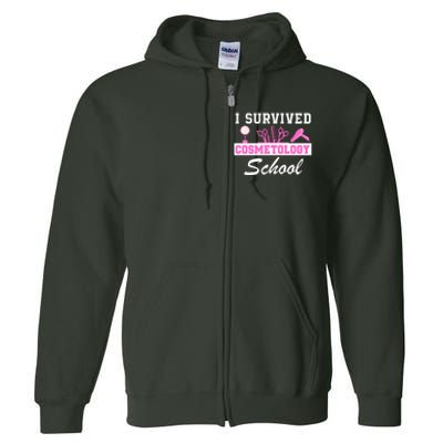 I Survived Cosmetology School Graduation Cosmetology Student Cosmetologist Full Zip Hoodie