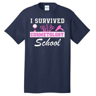 I Survived Cosmetology School Graduation Cosmetology Student Cosmetologist Tall T-Shirt