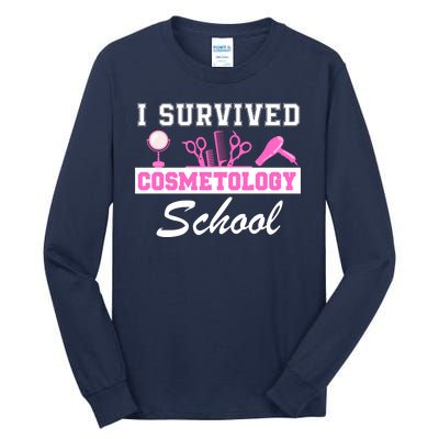 I Survived Cosmetology School Graduation Cosmetology Student Cosmetologist Tall Long Sleeve T-Shirt