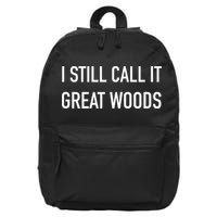 I Still Call It Great Woods Throwback 16 in Basic Backpack