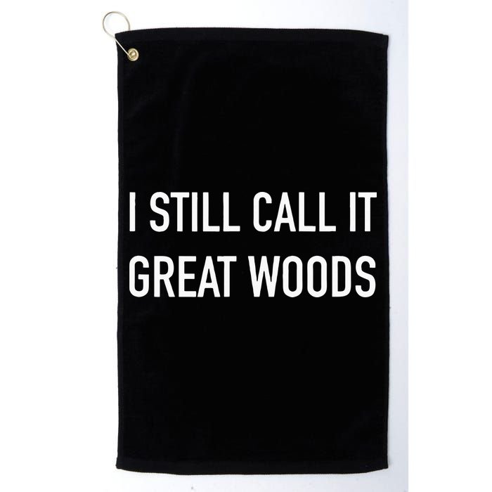 I Still Call It Great Woods Throwback Golf Towel