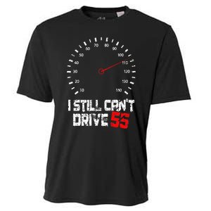 I Still CanT Drive 55 Driving Speed Limit Violation Joke Cooling Performance Crew T-Shirt