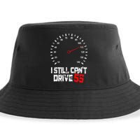 I Still CanT Drive 55 Driving Speed Limit Violation Joke Sustainable Bucket Hat