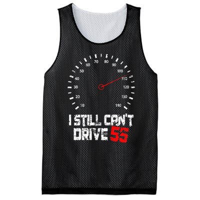 I Still CanT Drive 55 Driving Speed Limit Violation Joke Mesh Reversible Basketball Jersey Tank