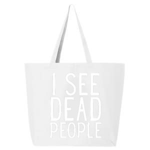 I See Dead People Funny Halloween For Gamers 25L Jumbo Tote