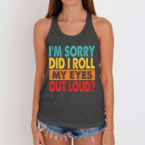 I'm Sorry Did I Roll My Eyes Out Loud Women's Knotted Racerback Tank