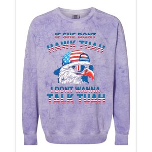 If She DonT Hawk Tuah I DonT Wanna Tawk Tuha Colorblast Crewneck Sweatshirt