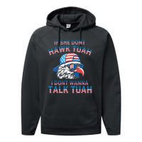 If She DonT Hawk Tuah I DonT Wanna Tawk Tuha Performance Fleece Hoodie