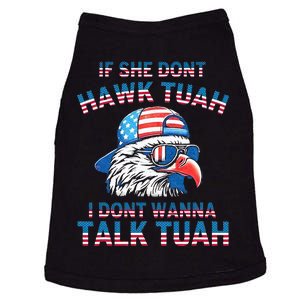 If She DonT Hawk Tuah I DonT Wanna Tawk Tuha Doggie Tank