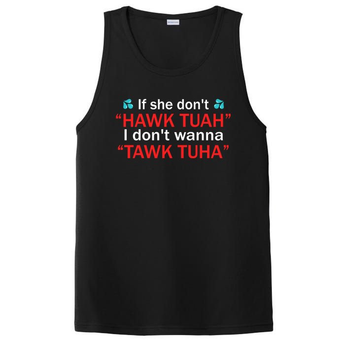 If She DonT Hawk Tush I WonT Tawk Tuah PosiCharge Competitor Tank