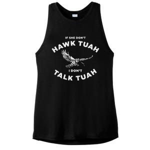 If She DonT Hawk Tuah I DonT Talk Tuah Spitting Ladies PosiCharge Tri-Blend Wicking Tank