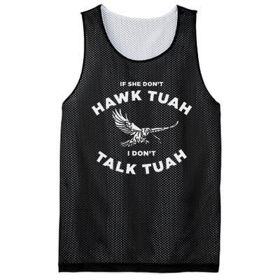 If She DonT Hawk Tuah I DonT Talk Tuah Spitting Mesh Reversible Basketball Jersey Tank