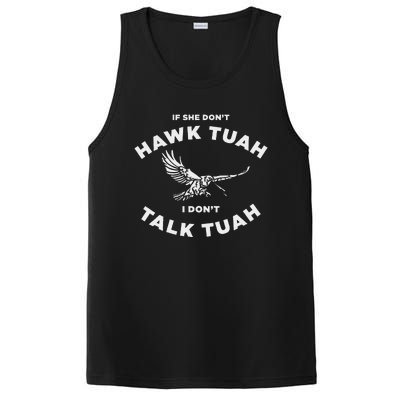 If She DonT Hawk Tuah I DonT Talk Tuah Spitting PosiCharge Competitor Tank