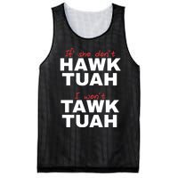 If She DonT Hawk Tush I WonT Tawk Tuah Mesh Reversible Basketball Jersey Tank