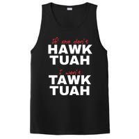 If She DonT Hawk Tush I WonT Tawk Tuah PosiCharge Competitor Tank