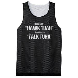 If She Dont Hawk Tuah I Dont Wanna Talk Tuha Mesh Reversible Basketball Jersey Tank