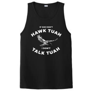 If She DonT Hawk Tuah I DonT Talk Tuah Spitting PosiCharge Competitor Tank